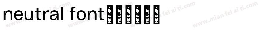 neutral font字体转换